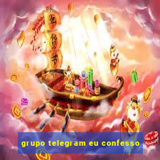 grupo telegram eu confesso